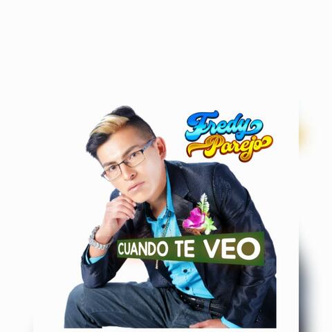 CUANDO TE VEO