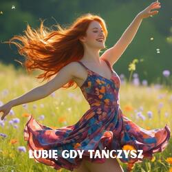 Lubię gdy tańczysz