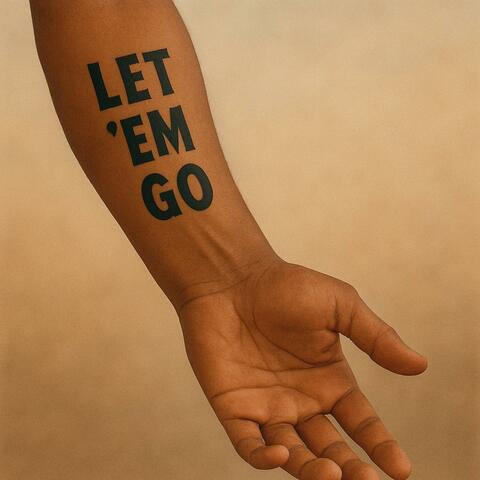 Let 'Em Go