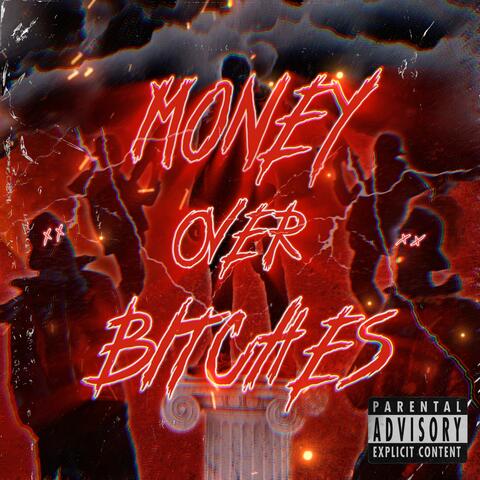 MONEY OVER BITCHES