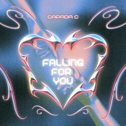 Falling For You