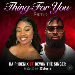 Thing For You-Remix (feat. Devon the Singer)