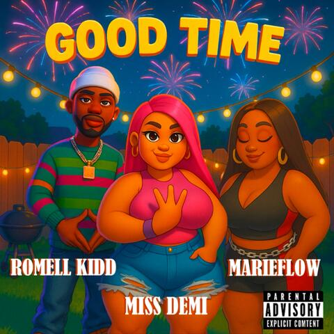 Good Time (feat. Romell Kidd & MarieFlow)