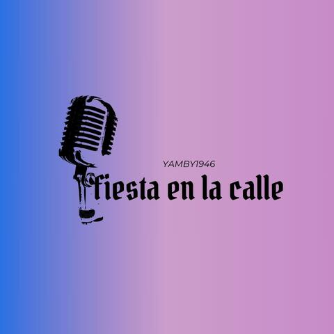 FIESTA EN LA CALLE