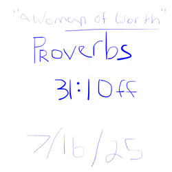 A Poem on The Woman of Worth (Proverbs 31)