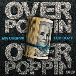 Over Poppin (feat. Luh Cozy)