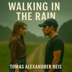 Walking In The Rain