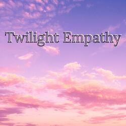 Twilight Empathy