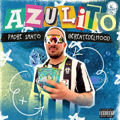 AZULITO (feat. Gerentedelhood & Padre Santo)