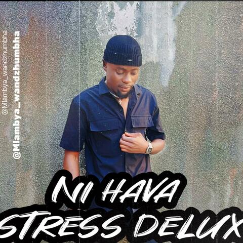 NI HAVA STRESS