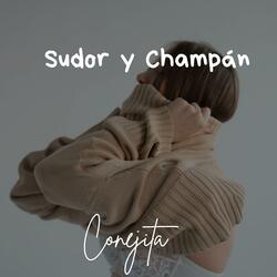 Sudor y Champán