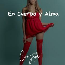 En Cuerpo y Alma