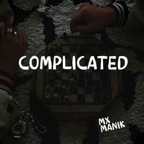 Complicated (feat. MANIK)