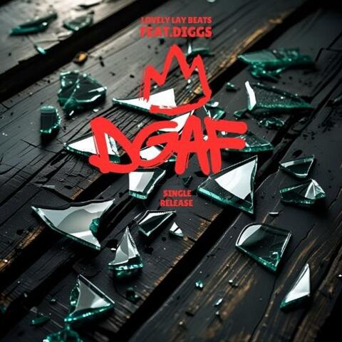 DGAF (feat. Diggs)