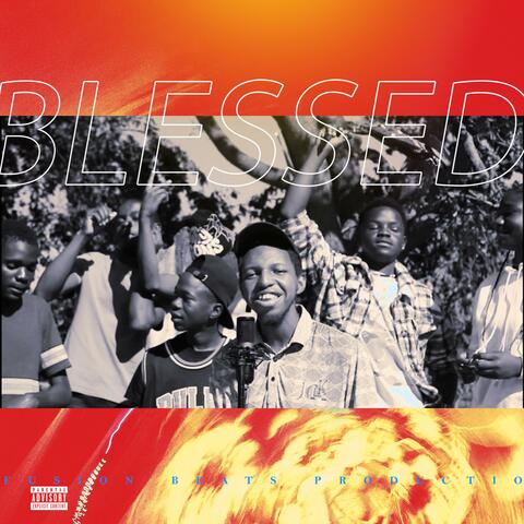 Blessed (feat. Lil smoke, Jay driller, Boisina, Boi vex, Kerlan flamez & Lani tee)