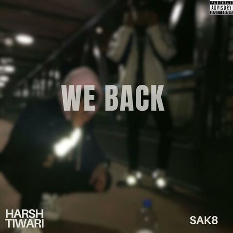 WE BACK (feat. HARSH TIWARI)