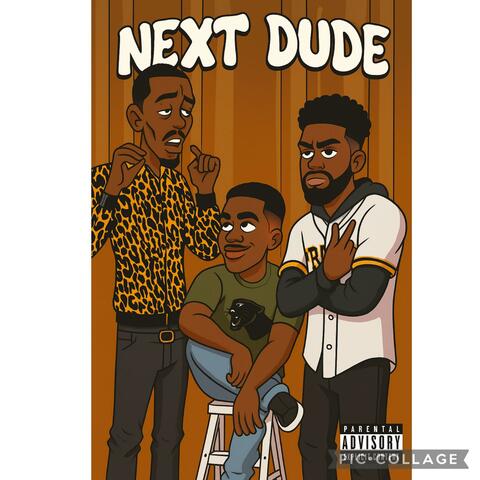 Next Dude (feat. Rari Chamberlin & Lil Bro Pullie)