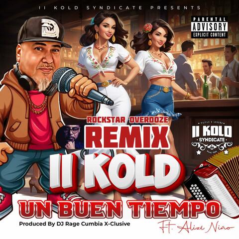 Un Buen Tiempo x Rockstar Overdoze Remix