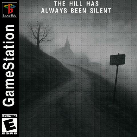 THE HILL HAS ALWAYS BEEN SILENT