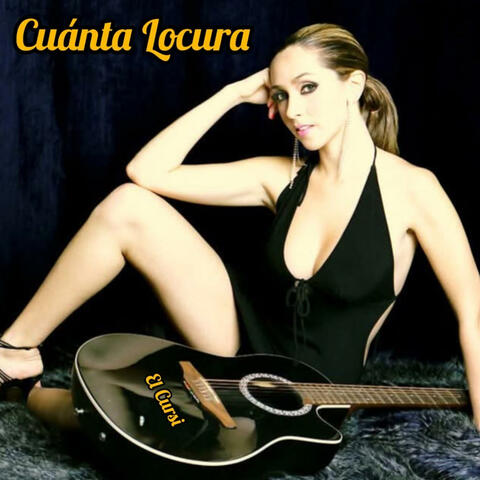 CUANTA LOCURA