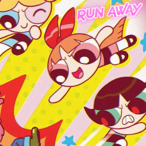 The Powerpuff Girls (Run Away) [Powerpuff Boosted]