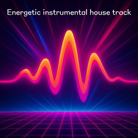 Energetic instrumental house track