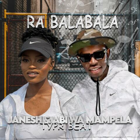 Ra Balabala Janesh Abi Wa Mampela & King Monada Tribby