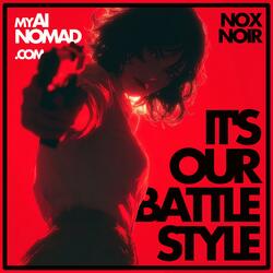 It's Our Battle Style