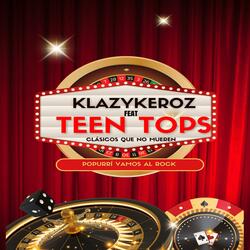 Popurrí vamos al rock (feat. Los Teen tops) (Radio Edit)