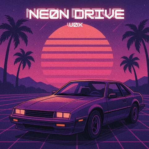 NEØN DRIVE (feat. Joe Cooper)