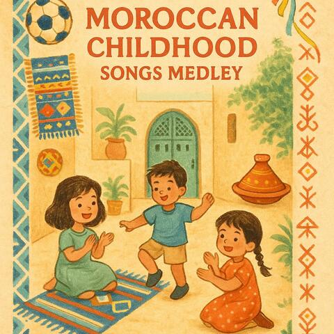 Moroccan Childhood Songs Medley