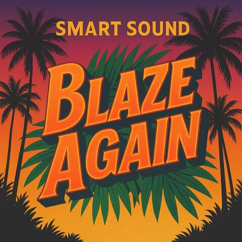 Blaze Again