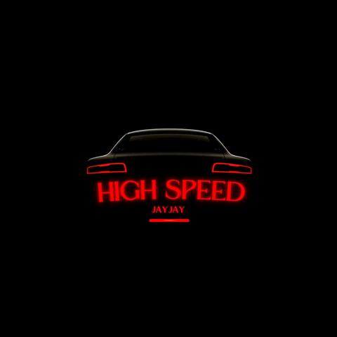 HIGH SPEED