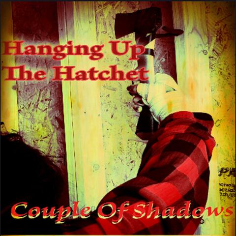 Hanging Up The Hatchet