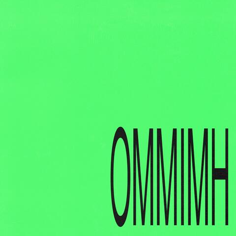 O.M.M.I.M.H.