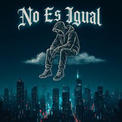 NO ES IGUAL.