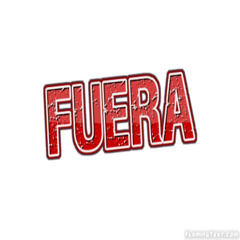 FUERA
