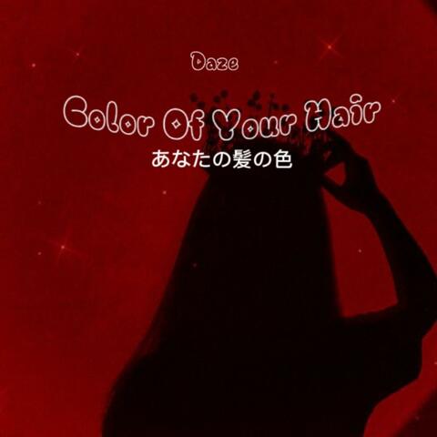 Color Of Your Hair
