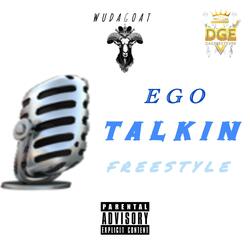 Ego Talkin Freestyle