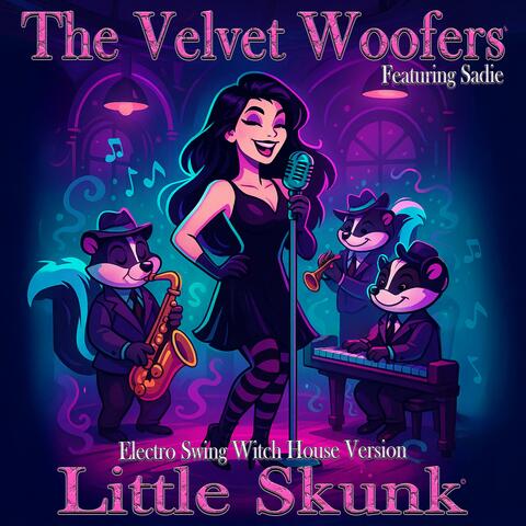 Little Skunk (feat. Sadie) [Electro Swing Witch House Version]
