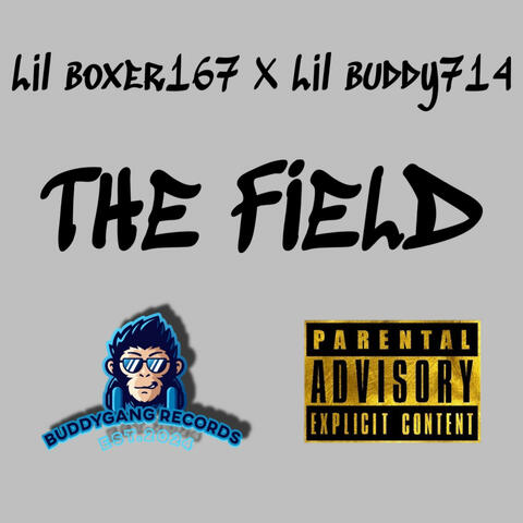 THE FIELD (feat. LIL BUDDY714)