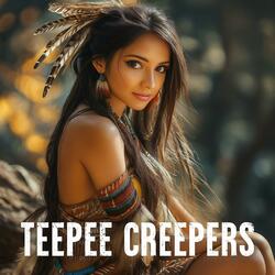 Teepee Creepers