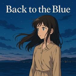 Back To The Blue ||『Dream Pop』