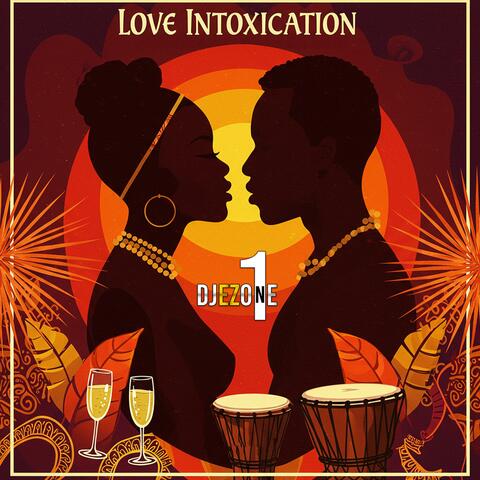 Love Intoxication