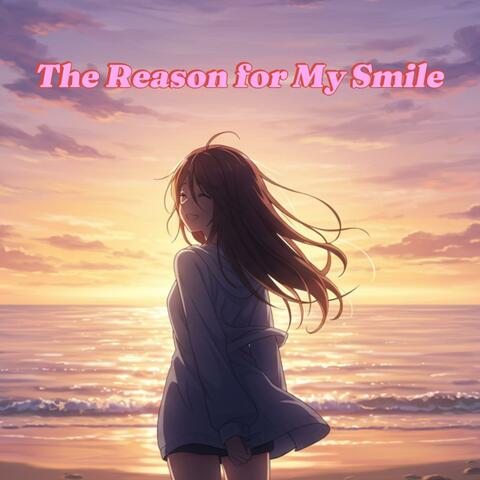 웃음의 이유 (The Reason for My Smile)