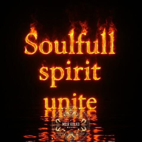 Soulful Spirit (Unite)