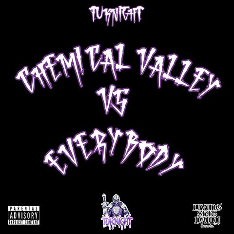 Chemical Valley Vs Everybody