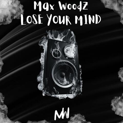 Lose Your Mind