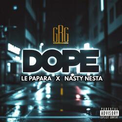 Dope (feat. Nasty Nesta)
