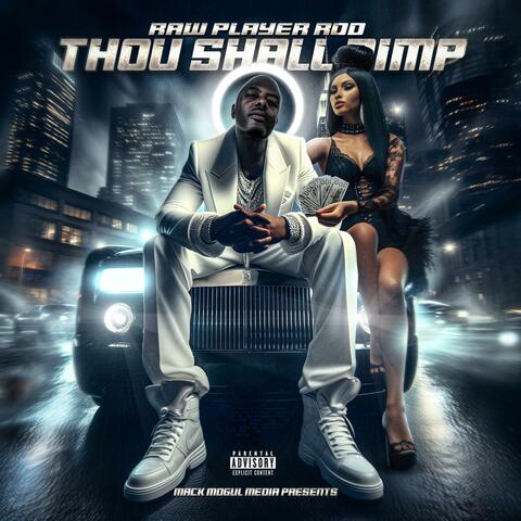 Thou Shall Pimp